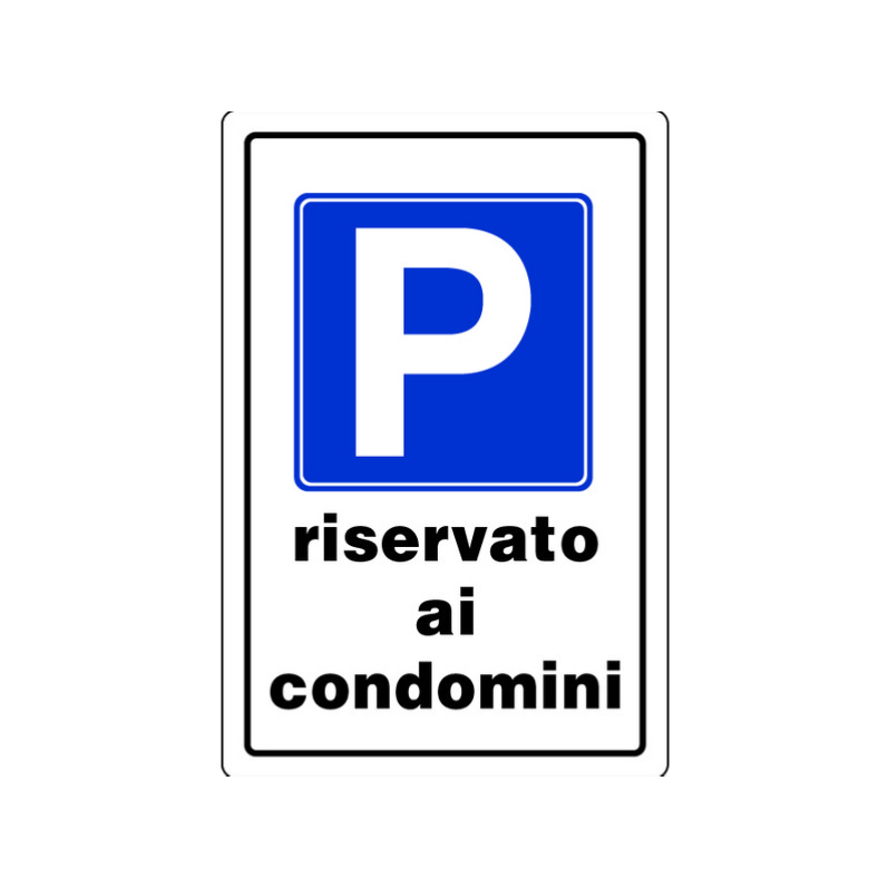 Cartello "PARCHEGGIO RISERVATO AI CONDOMINI" in plastica — 20x30 cm