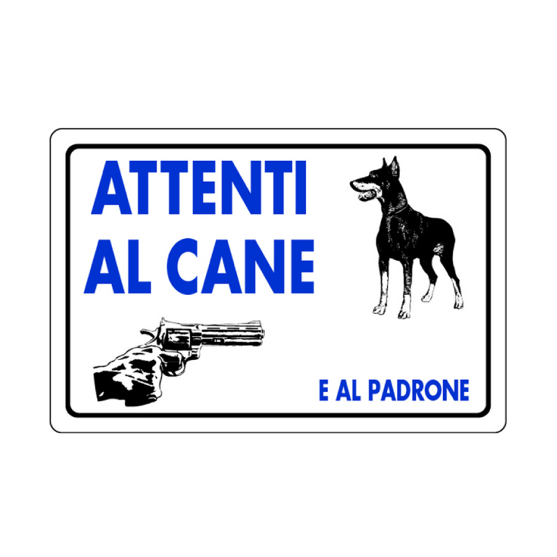 Cartello segnaletico "ATTENTI AL CANE E AL PADRONE" in plastica — 30x20 cm