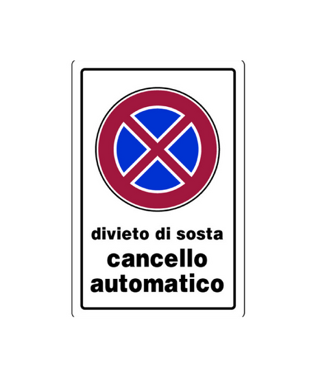 Cartello "DIVIETO DI SOSTA CANCELLO AUTOMATICO" in plastica — 20x30 cm